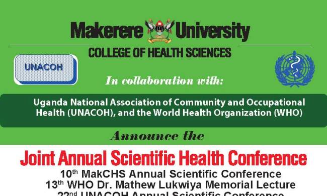 Joint Annual Scientific Health Conf 2014-10th College of Health Sciences(CHS) Makerere University Annual Scientific Conf, 13th WHO Dr. Mathew Lukwiya Mem Lecture, 22nd UNACOH Annual Scientific Conf, 24th - 26th Sept 2014, Imperial Royale, Kampala Uganda