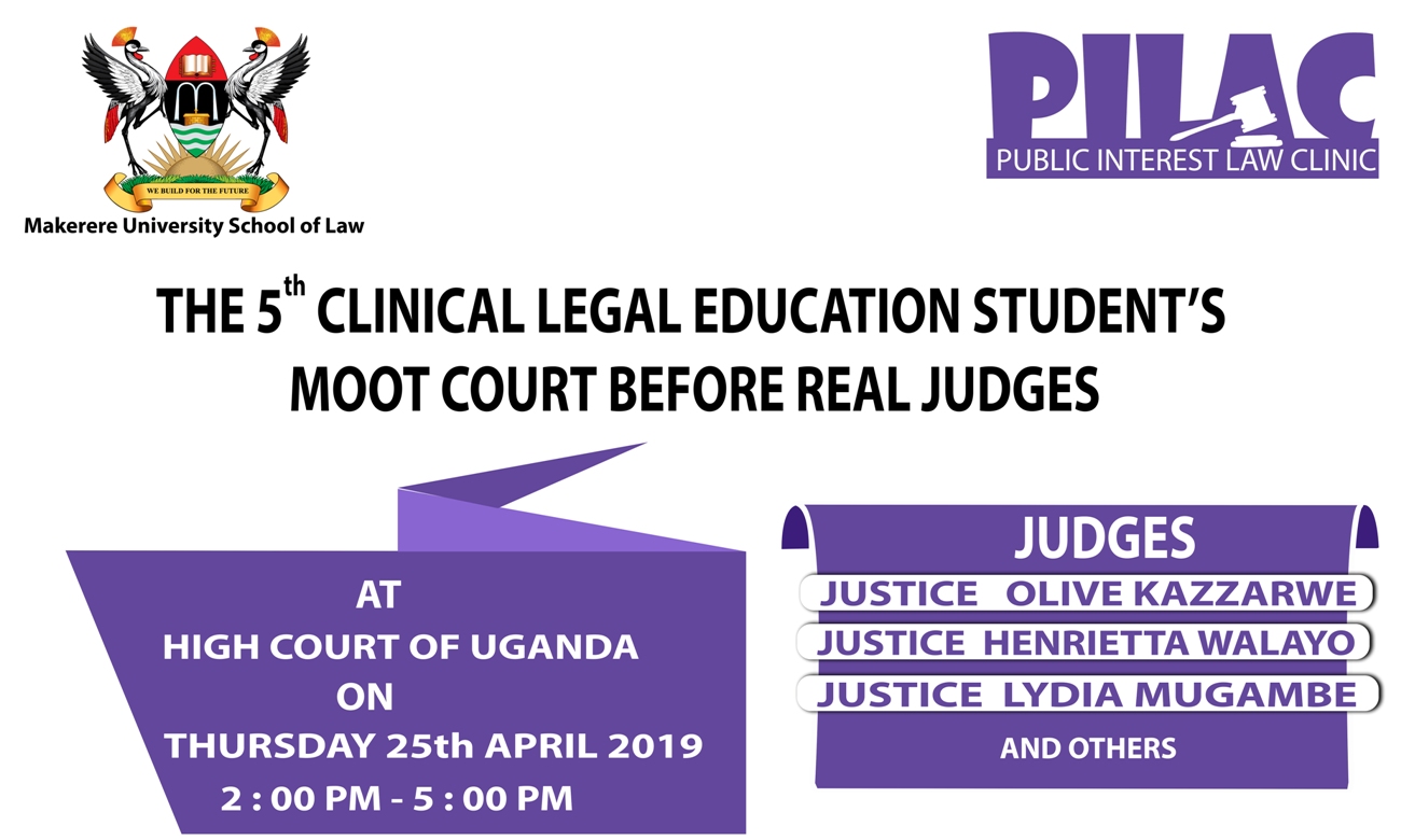 5th CLE Moot Court Before Judges at the High Court, 25th April 2019, 2:00pm - 5:00pm, Kampala Uganda