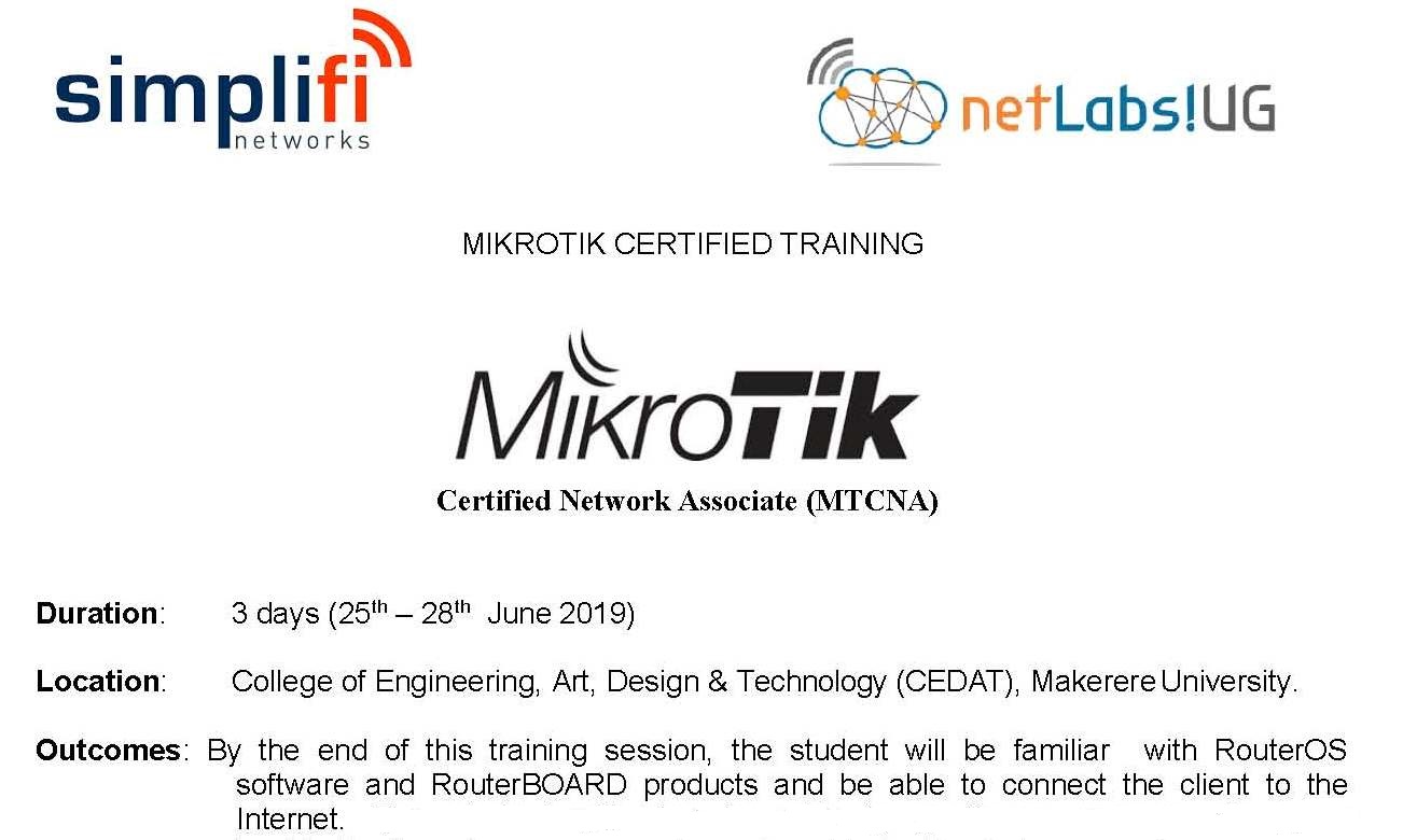 Mikrotik Certified Network Associate Training, 25th – 28th June 2019, CEDAT, Makerere University, Kampala Uganda