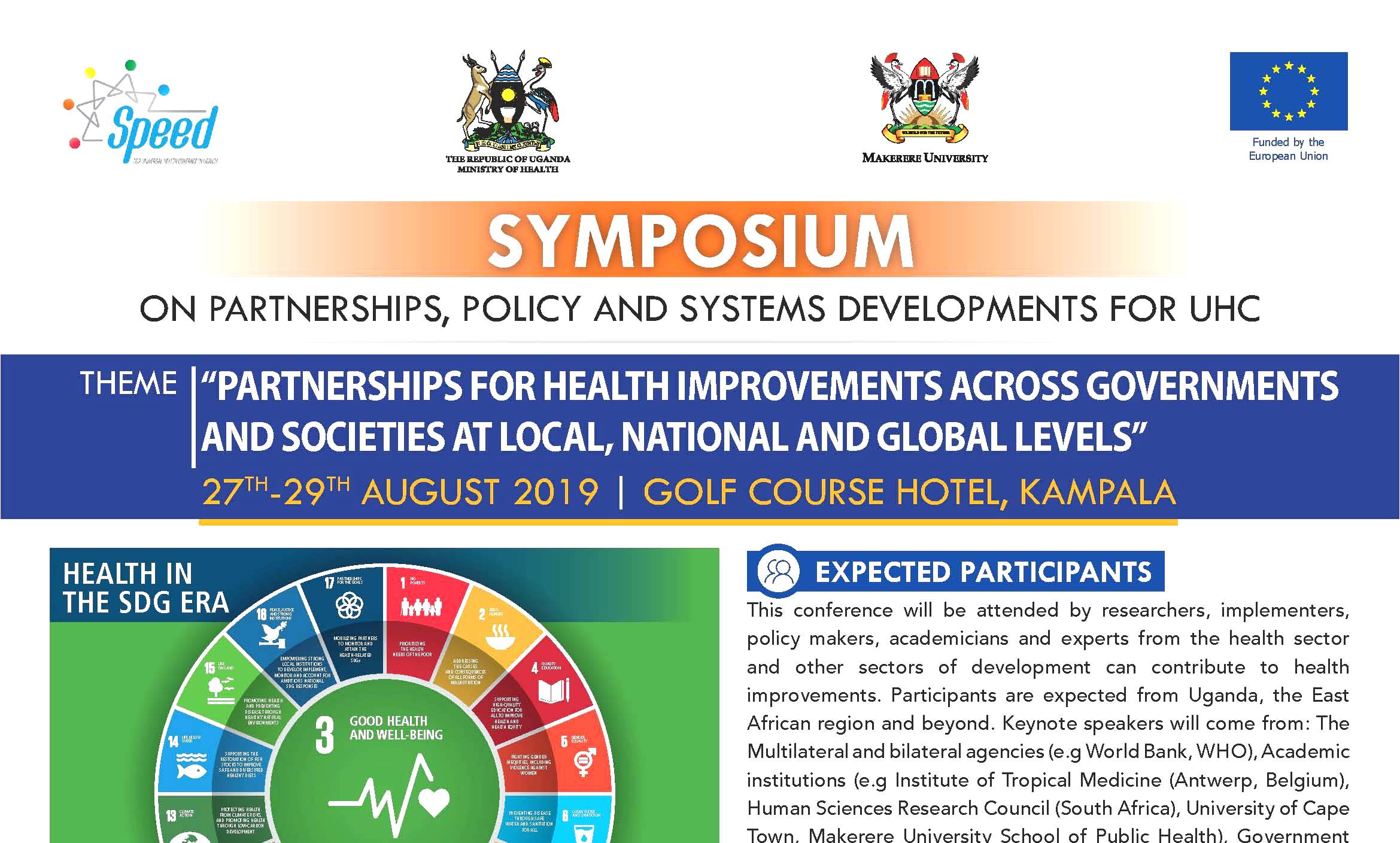 The Symposium on Partnerships, Policy and Systems Developments for Universal Health Coverage (UHC), 27th-29th August 2019, Golf Course Hotel, Kampala Uganda