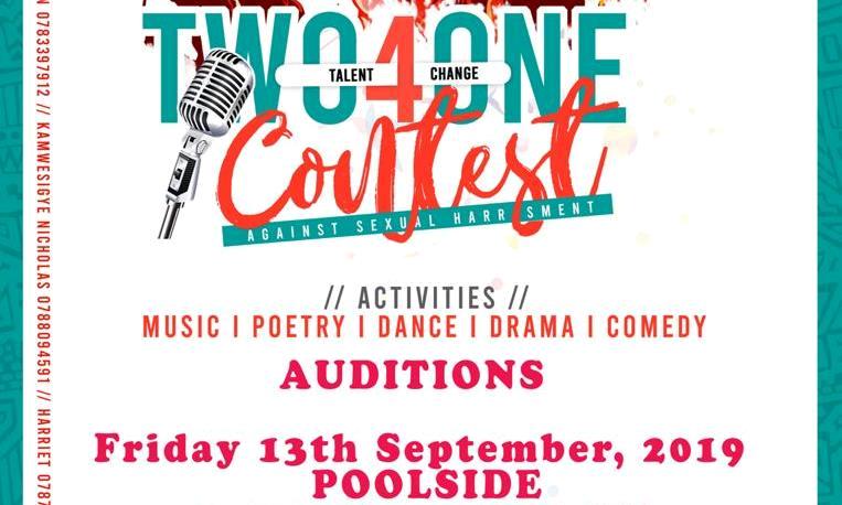 Two4One Talent for Change Contest Against Sexual Harassment, Auditions: Friday 13th September 2019, Poolside, Makerere University, Kampala Uganda. Organised by GMD in partnership with the Students Guild