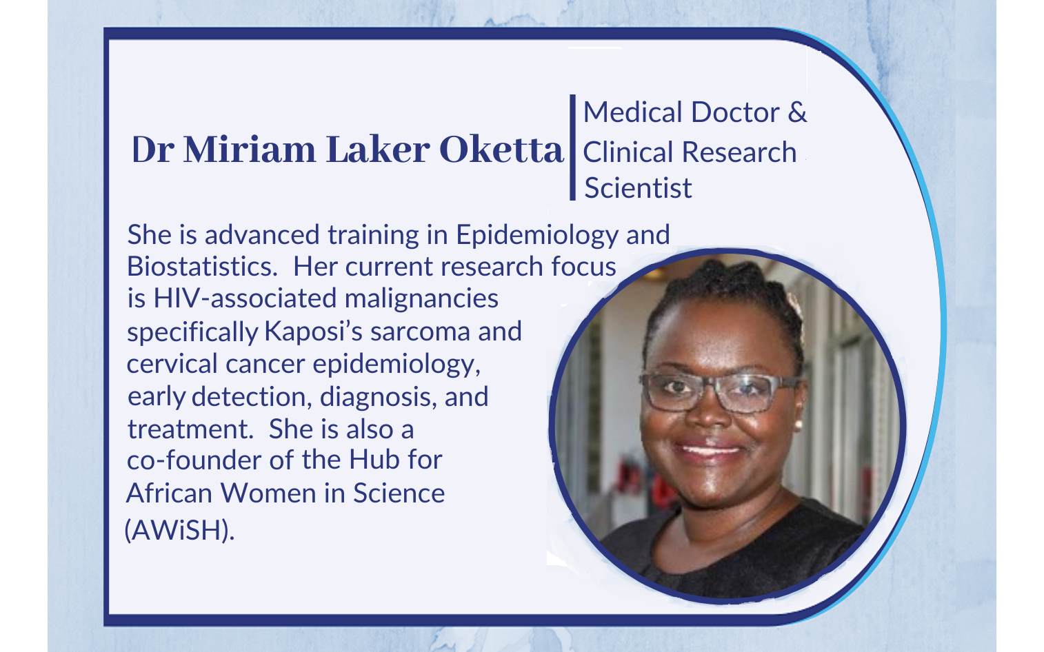 Dr. Miriam Laker-Oketta, Medical Doctor and Clinical Research Scientist at the Infectious Diseases Institute (IDI), Makerere University is the first fellow from East and Central Africa to be awarded the IWF Prestigious Fellowship.