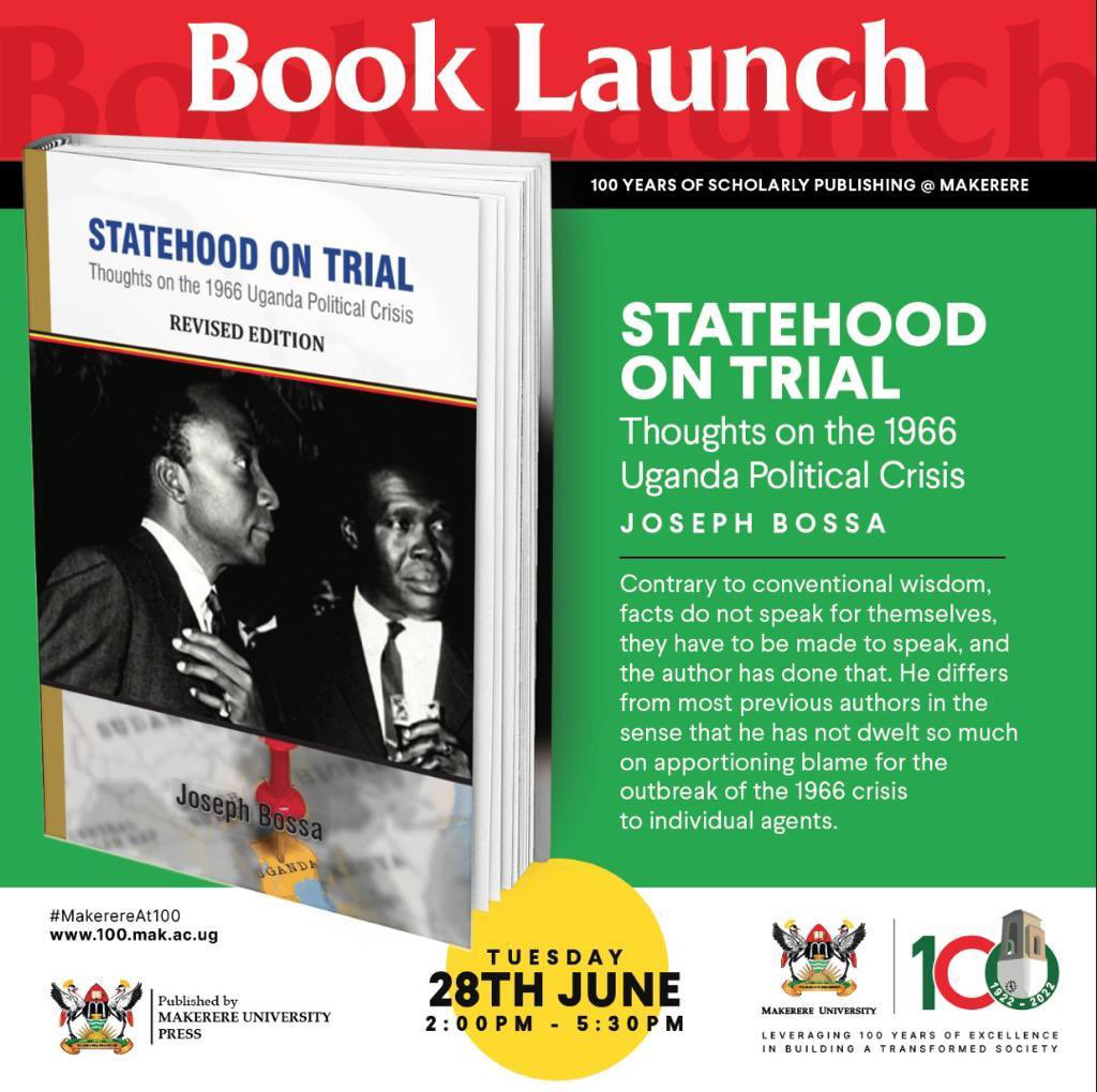 Statehood on Trial: Thoughts on the 1966 Uganda Political Crisis by Joseph Bossa. 