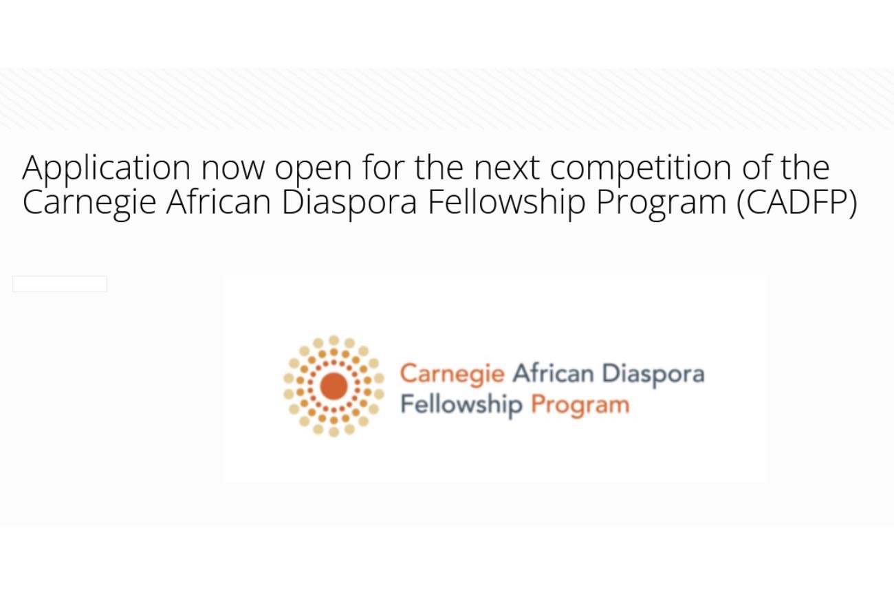 Screenshot: Application now open for the next competition of the Carnegie African Diaspora Fellowship Program (CADFP). Deadline: September 30, 2022 at 11:59 PM EST.