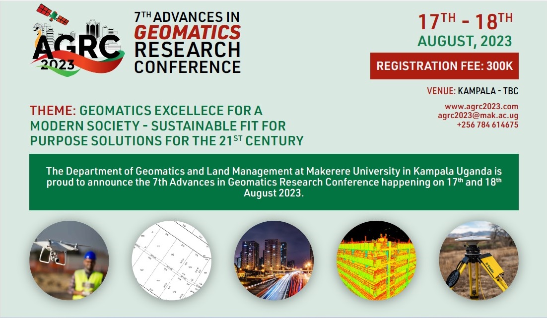 The 7th Advances in Geomatics Research Conference, 17th and 18th August 2023, Kampala Uganda.