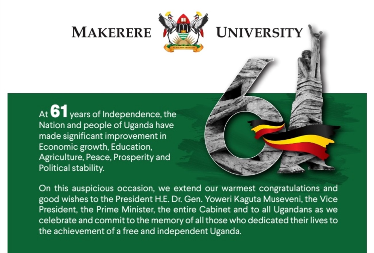 Happy 61st Independence Day from Makerere University. Kampala Uganda, East Africa.