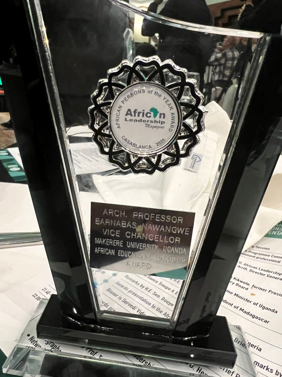 Prof. Barnabas Nawangwe's African Leadership Magazine Person of the Year Award 2024 for his exceptional leadership in education. Makerere University Vice Chancellor, Prof. Barnabas Nawangwe honored with the African Leadership Magazine Person of the Year Award 2024 for his exceptional leadership in education and the Lifetime Achievement Award from the South Carolina House of Representatives in recognition of his remarkable contributions to education and leadership in Africa, 23rd February 2025, Marriott Casablanca Hotel, Morocco, North Africa.