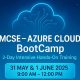 MSCE-Azure Cloud BootCamp, 31st May & 1st June 2025, 9:00AM - 12:00PM.
