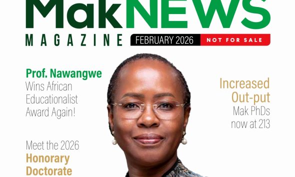 Cover page of the Mak News Magazine February 2026. Produced by the Public Relations Office, Makerere University, Kampala Uganda, East Africa.