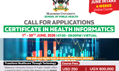 Makerere University School of Public Health (MakSPH) invites applications for the June 2026 intake of its 4-week Certificate in Health Informatics short course. Kampala Uganda, East Africa.