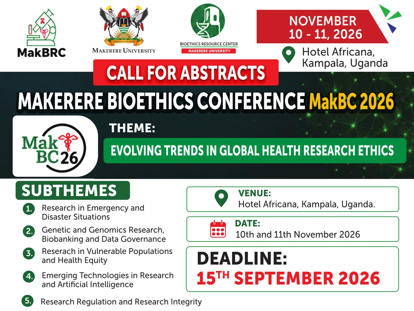 Call For Abstracts: Makerere Bioethics Conference (MakBC 2026), 10th - 11th November 2026. Deadline: 15th September 2026. Hotel Africana, Kampala Uganda, East Africa.