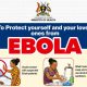 How to protect yourself and your loved ones from Ebola. Ministry of Health, Kampala Uganda, East Africa.