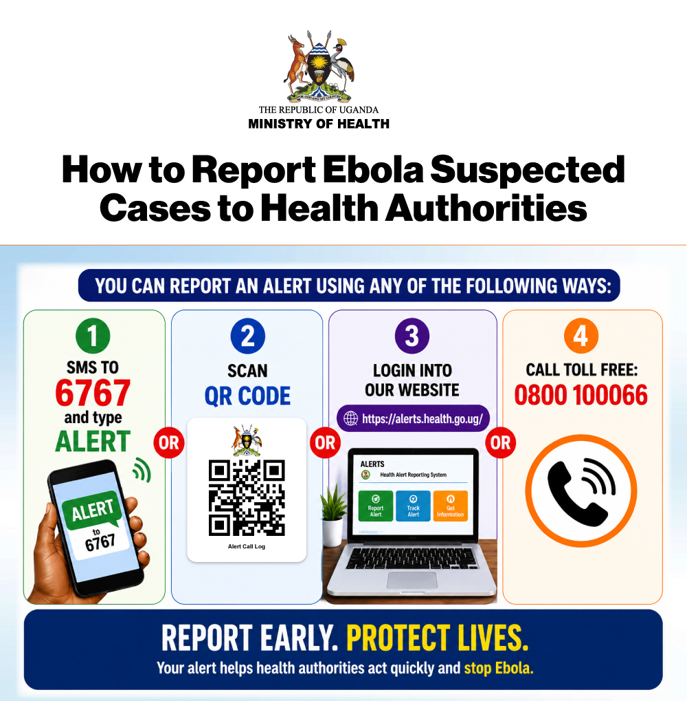 How to report suspected Ebola cases to Health Authorities. Ministry of Health, Kampala Uganda, East Africa.