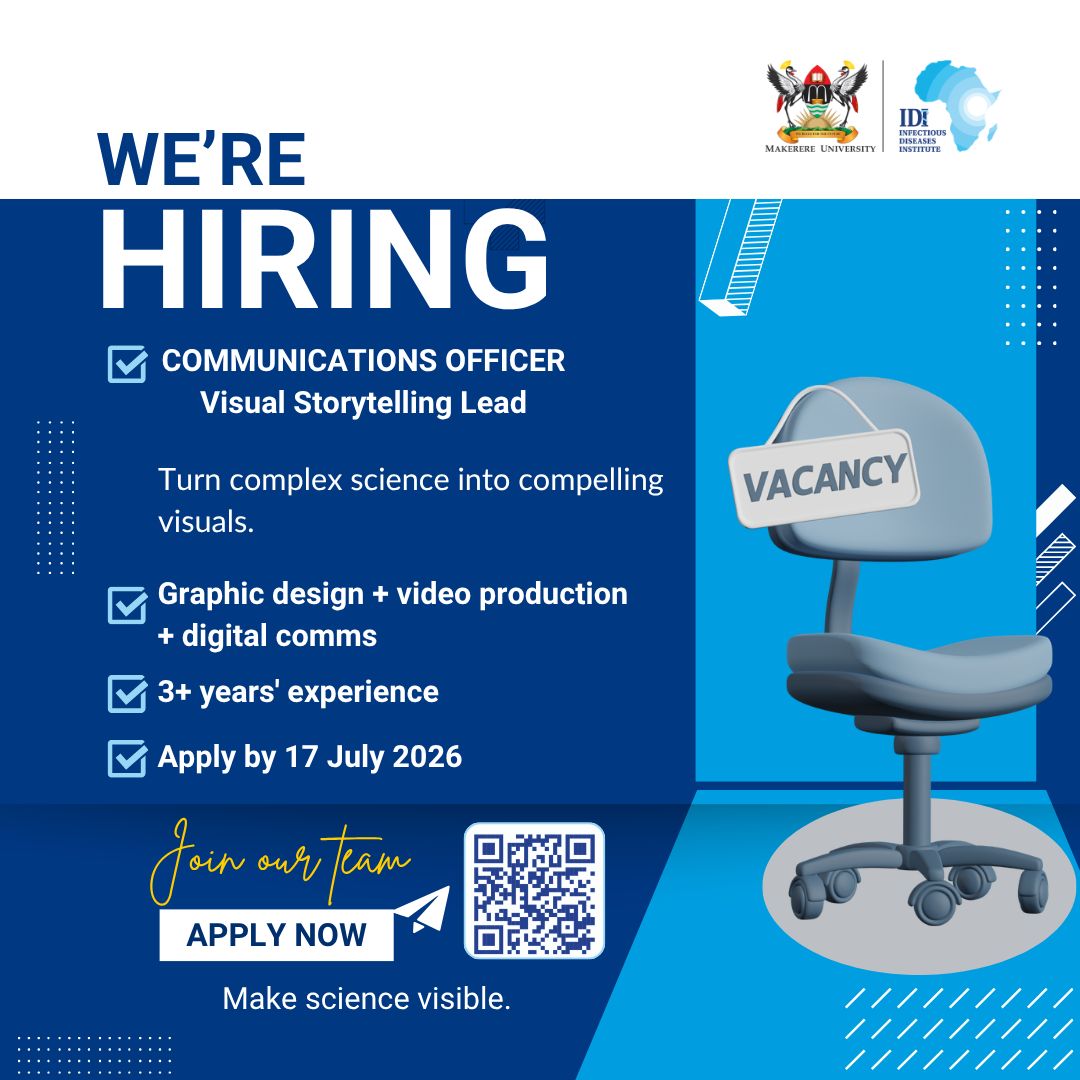IDI Job Advert: Communications Officer (1), apply by 17th July 2026. Infectious Diseases Institute, Makerere University, Kampala Uganda, East Africa.