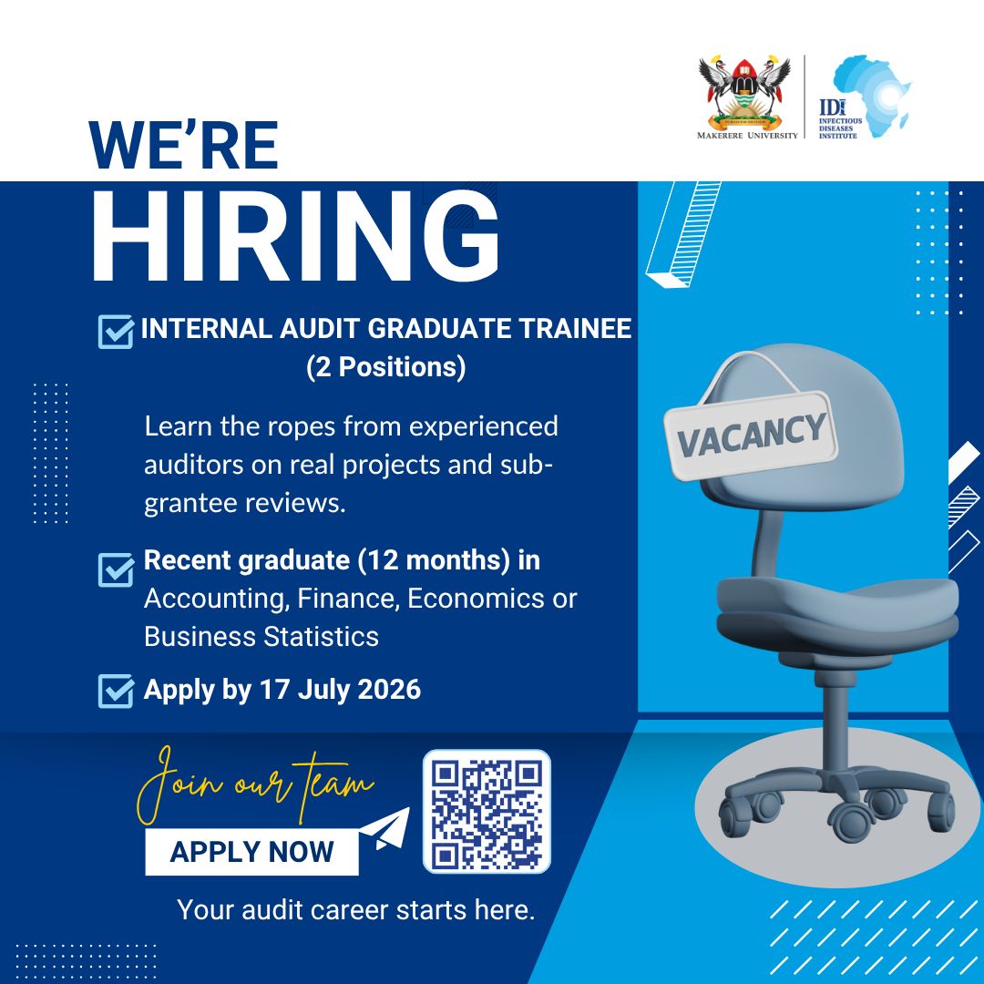 IDI Job Advert: Internal Audit Graduate Trainee (2), apply by 17th July 2026. Infectious Diseases Institute, Makerere University, Kampala Uganda, East Africa.