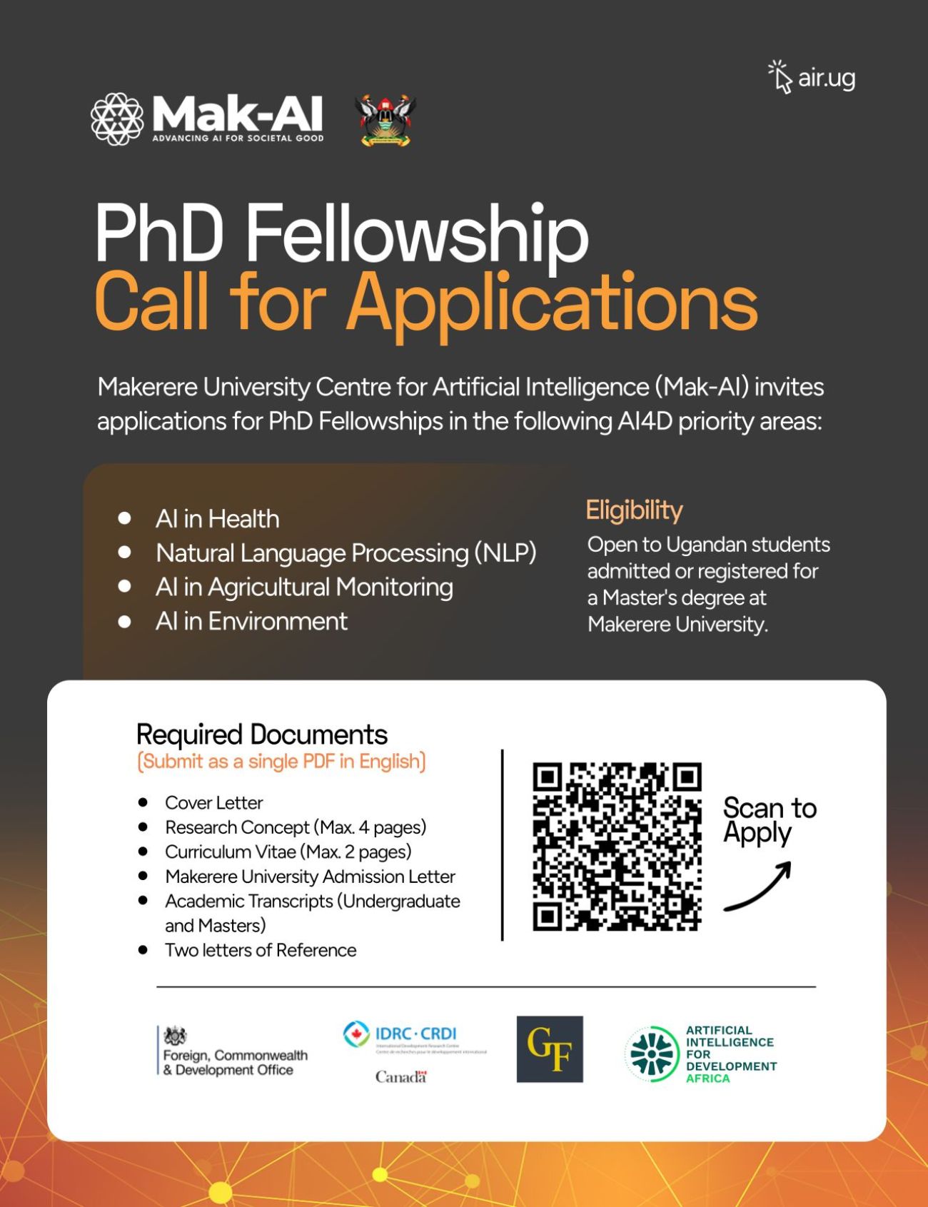 Call For Applications: Mak-AI PhD Fellowship. Deadline: 24th August 2026. Makerere University Centre for Artificial Intelligence (Mak-AI), College of Computing and Information Sciences (CoCIS), Makerere University, Kampala Uganda, East Africa.