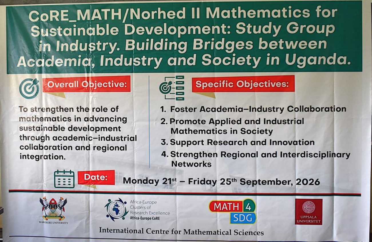 A banner about the workshop. Five-day ICMS-CoRE-MATH Study Group in Industry, held under the Africa–Europe Cluster of Research Excellence in Mathematics (CoRE-MATH), in collaboration with the NORHED II Mathematics for Sustainable Development (Math4SDG) project, from 21st-25th September 2026, Department of Mathematics, College of Natural Sciences (CoNAS), Makerere University, Kampala Uganda, East Africa.