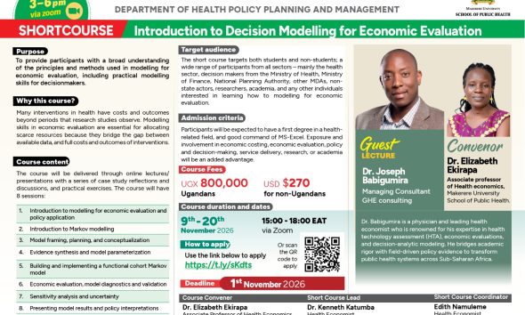 Applications Open for a two-week online short course on Introduction to Decision Modelling for Economic Evaluation by the Department of Health Policy, Planning and Management, Makerere University School of Public Health (MakSPH), Kampala Uganda, East Africa.